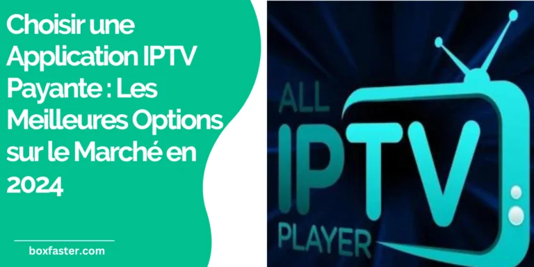 application IPTV payante