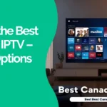 best Canadian IPTV